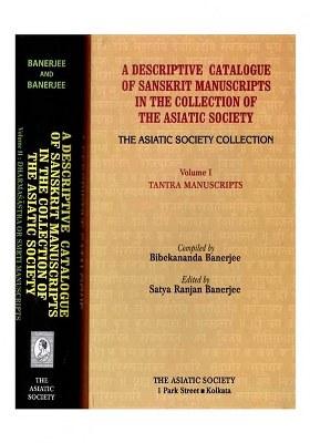 A Descriptive Catalogue Of Sanskrit Manuscripts In The Collection Of The Asiatic Society (Tantra Manuscripts And Dharmasastra Or Smriti Manuscripts In Set Of 2 Volumes)