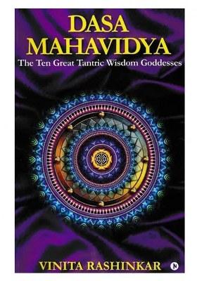 Dasa Mahavidya (The Ten Great Tantric Wisdom Goddesses)