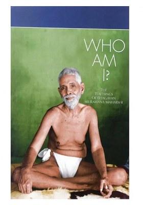 Who Am I (The Teachings Of Bhagavan Sri Raman Maharashi)