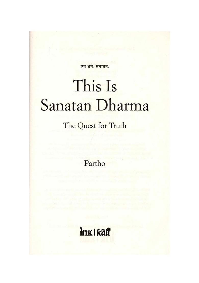 This Is Sanatan Dharma: The Quest For Truth - Indya