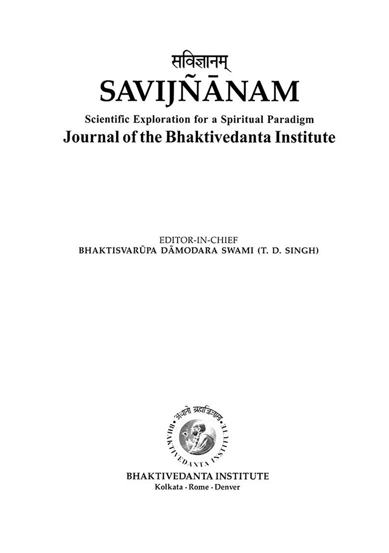 Including Articles On Science And Spiritual Exploration & Science And Spirituality From Vedantic (Journal Of The Bhaktivedanta Institute Vol. 2) - Indya