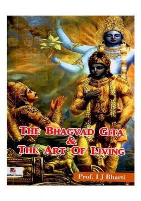 The Bhagvad Gita & The Art Of Living