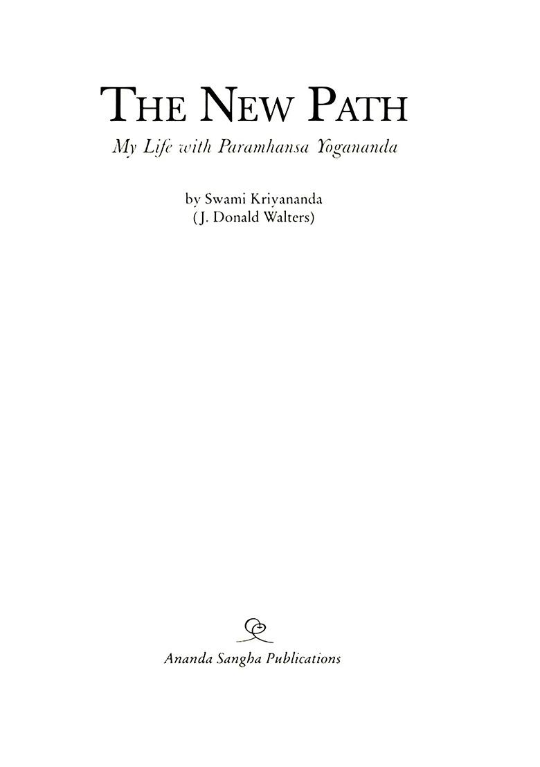 The New Path- My Life With Paramhansa Yogananda - Indya