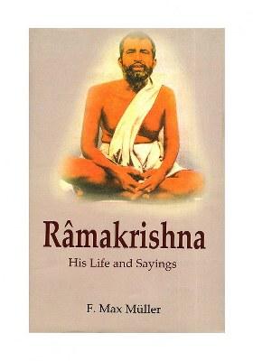 Ramakrishna His Life And Sayings
