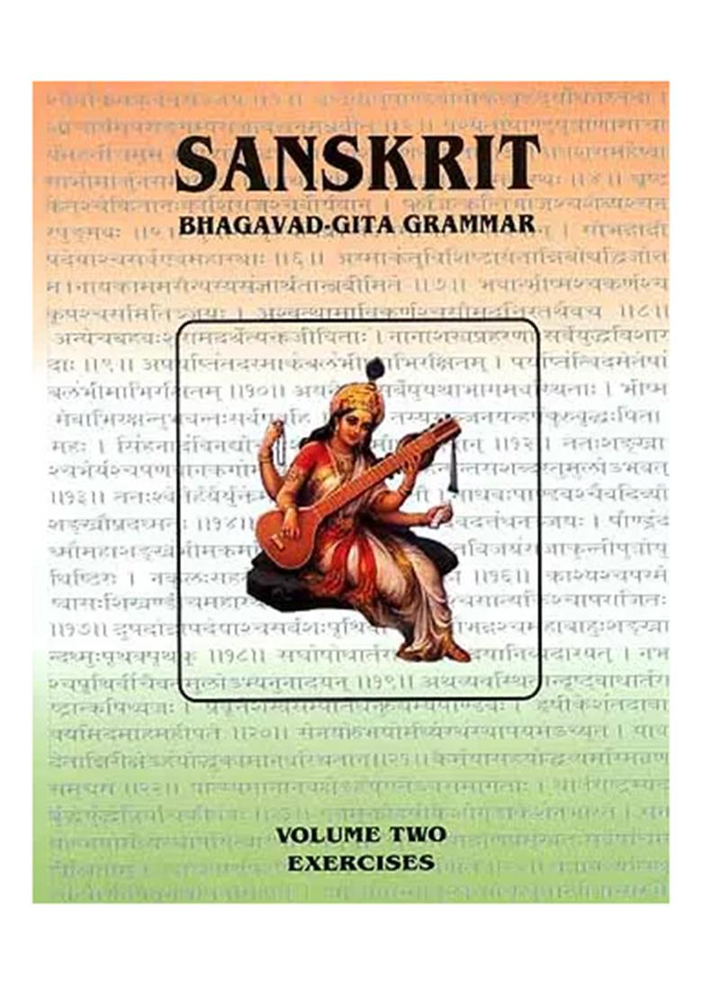 Sanskrit Bhagavad-Gita Grammar (Volume Two - Exercises) - Indya