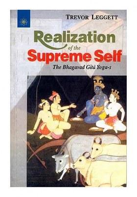 Realization Of The Supreme Self: The Bhagavad Gita Yoga-S