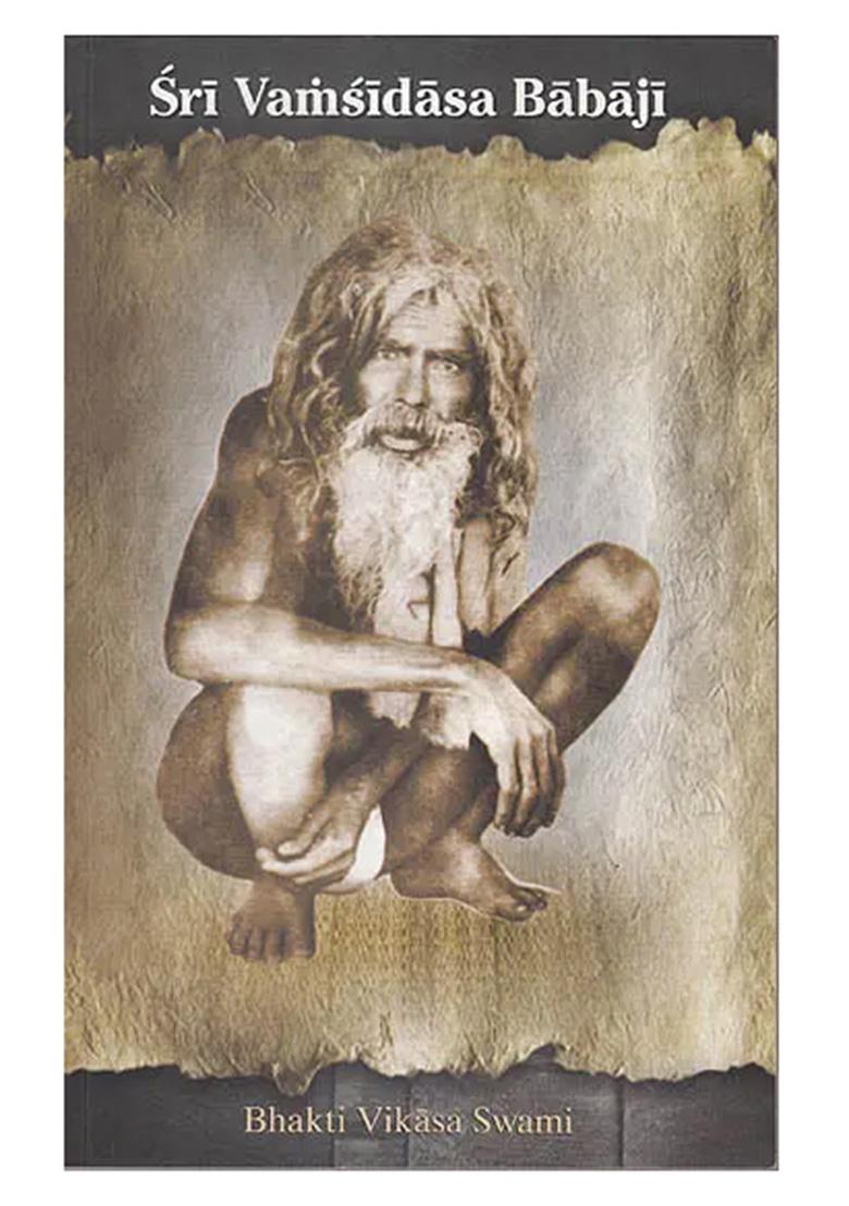 Sri Vamsidasa Babaji (Glimpses Into The Life Of A Vaisnava Saint) - Indya