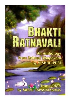 Bhakti Ratnavali An Anthology From Srimad Bhagavata