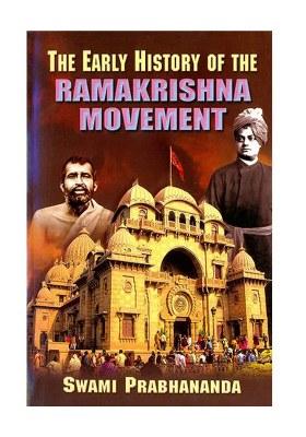 The Early History Of The Ramakrishna Movement