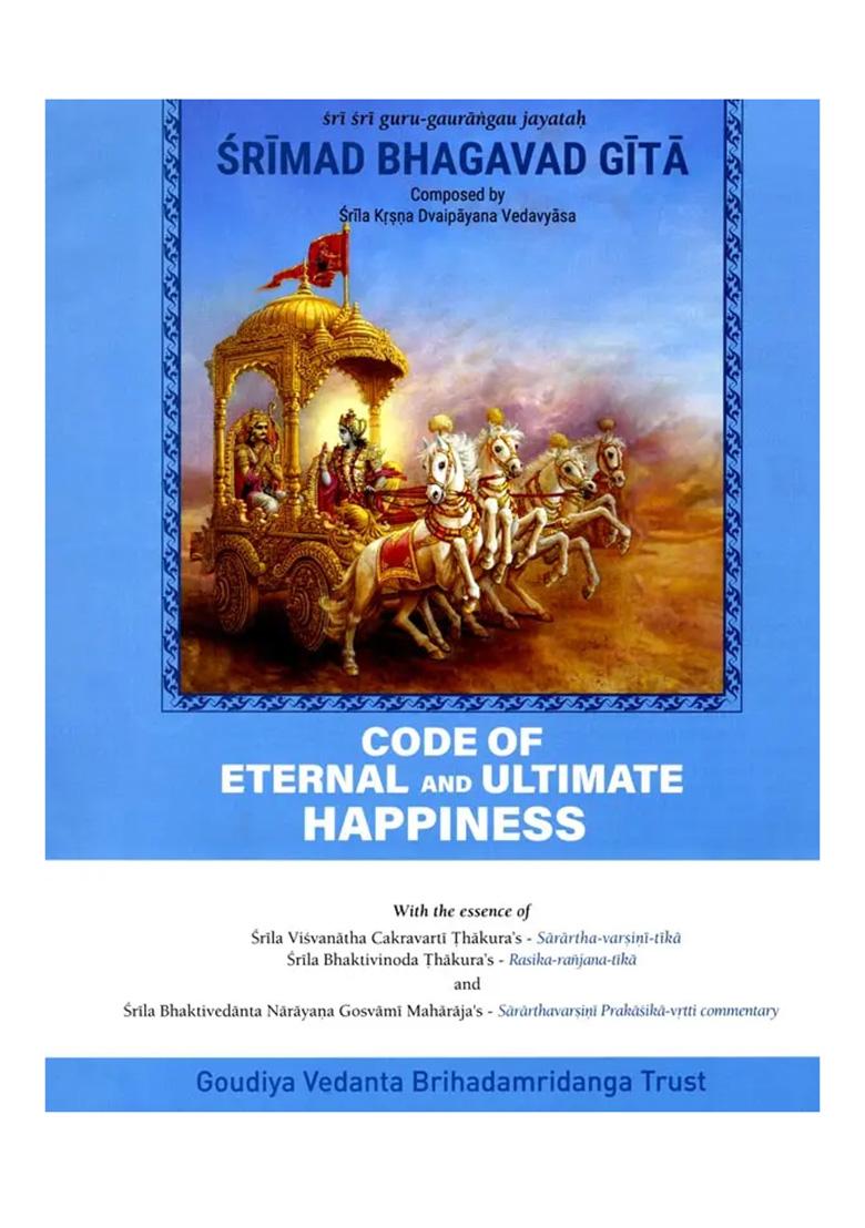 Srimad Bhagavad Gita: Code Of Eternal And Ultimate Happiness - Indya