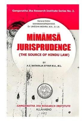 Mimamsa Jurisprudence (The Source Of Hindu Law)