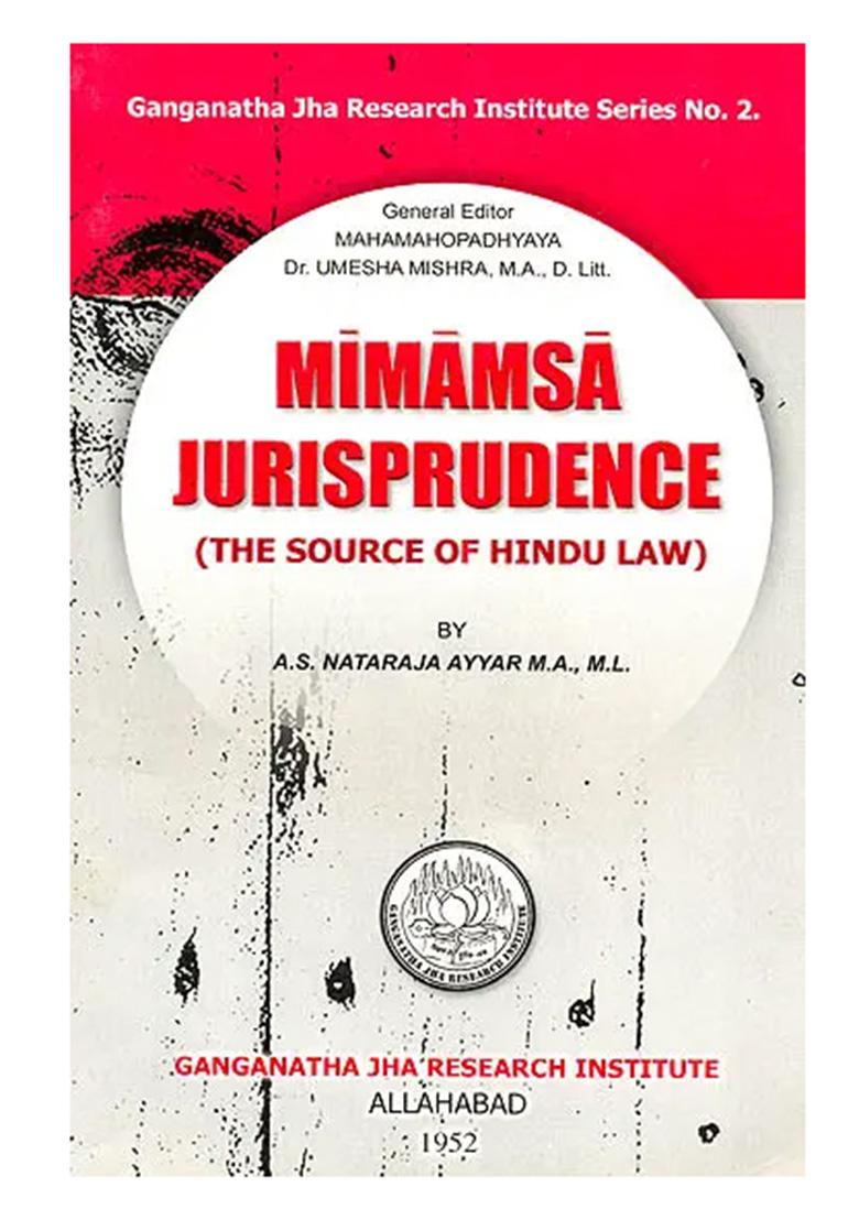 Mimamsa Jurisprudence (The Source Of Hindu Law) - Indya