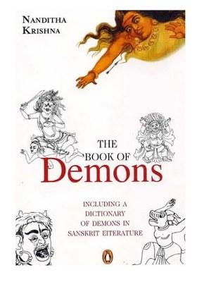 The Book Of Demons (Including A Dictionary Of Demons In Sanskrit Literature)