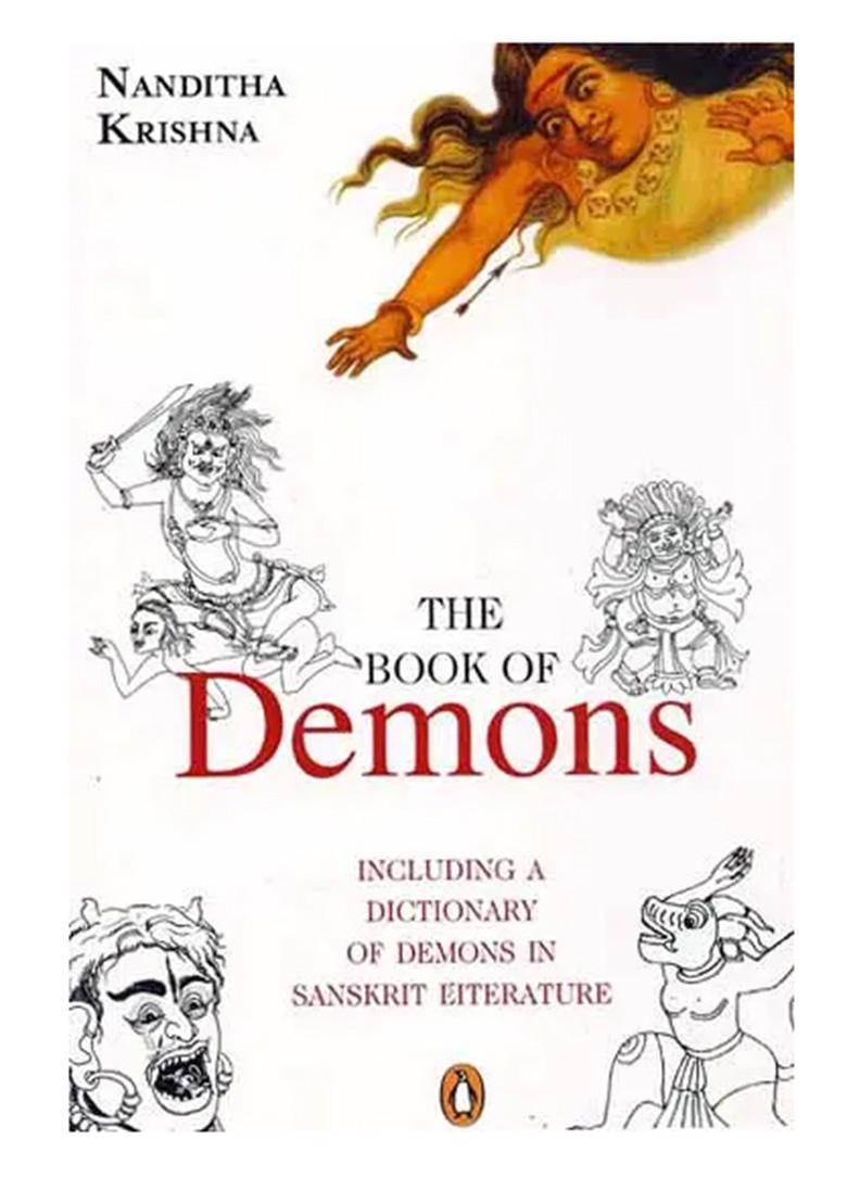The Book Of Demons (Including A Dictionary Of Demons In Sanskrit Literature) - Indya