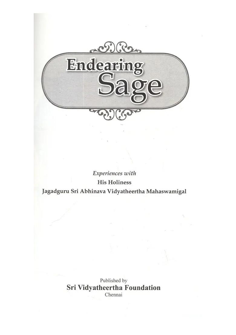Endearing Sage- Experiences With His Holiness Jagadguru Sri Abhinava Vidyatheertha Mahaswamigal - Indya