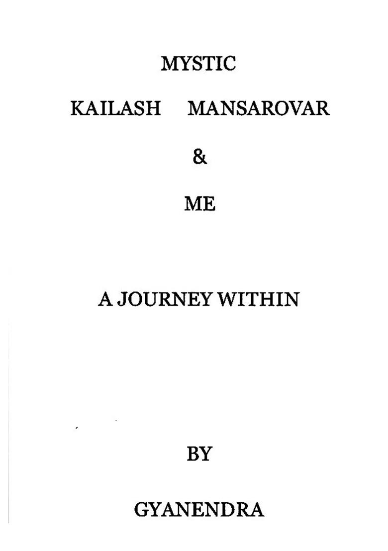 Mystic Kailash-Mansarovar & Me: A Journey Within - Indya