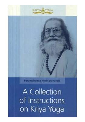 A Collection Of Instructions On Kriya Yoga