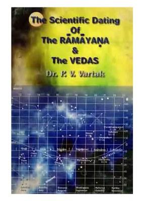 The Scientific Dating Of The Ramayana And The Vedas (An Old And Rare Book)