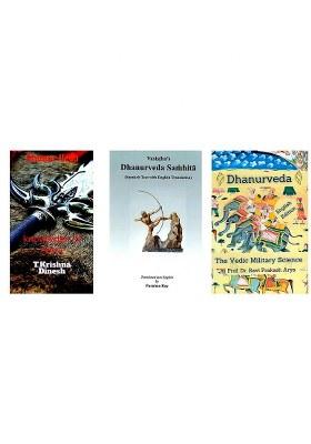 Dhanurveda: The Indian Science Of Archery (Set Of 3 Books)