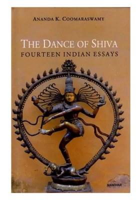 The Dance Of Shiva Fourteen Indian Essays