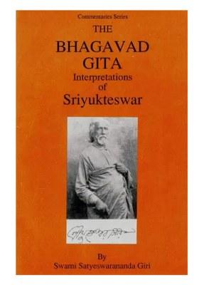 The Bhagavad Gita Interpretations Of Sriyukteswar
