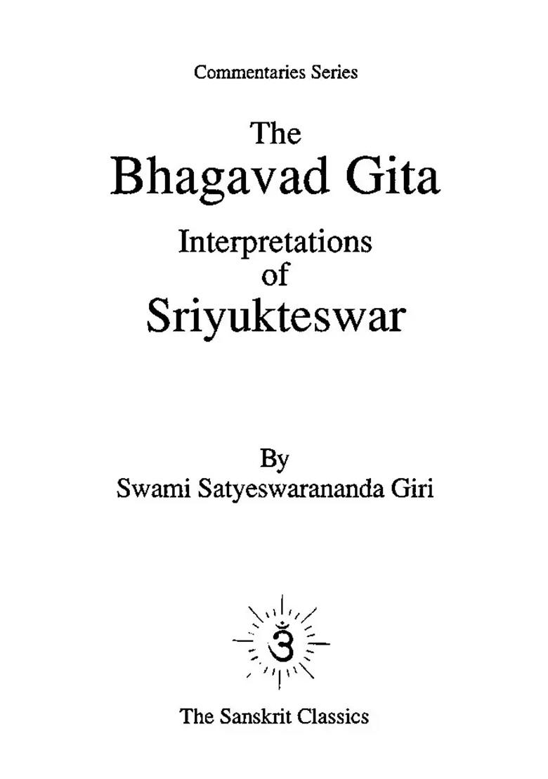 The Bhagavad Gita Interpretations Of Sriyukteswar - Indya
