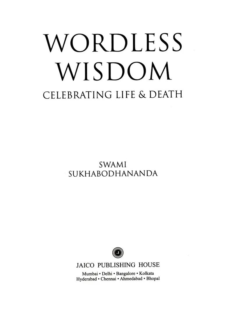 Wordless Wisdom- Celebrating Life & Death - Indya