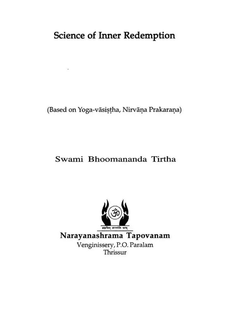 Science Of Inner Redemption: Based On Nirvana Prakarana Of Yoga-Vasistha Ramayana (Set Of 3 Volumes) - Indya