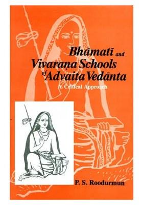 Bhamati And Vivarana Schools Of Advaita Vedanta: A Critical Approach