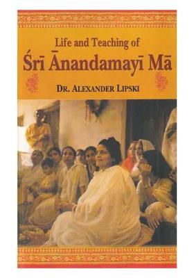 Life And Teaching Of Sri Anandamayi Ma