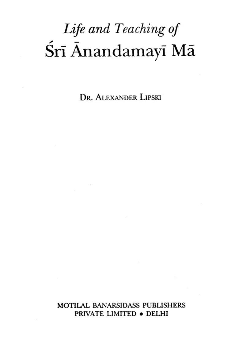 Life And Teaching Of Sri Anandamayi Ma - Indya