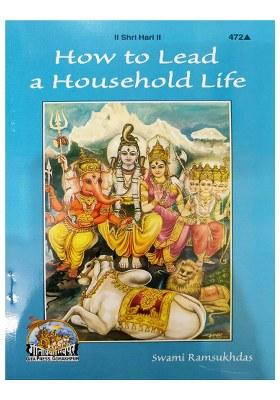 How To Lead A Household Life