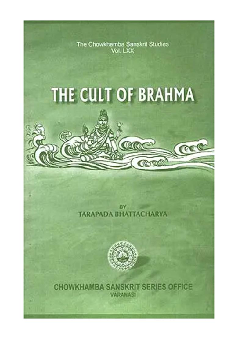 The Cult Of Brahma (An Old And Rare Book) - Indya