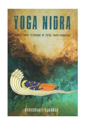 Yoga Nidra: Ancient Yogic Technique Of Total Transformation