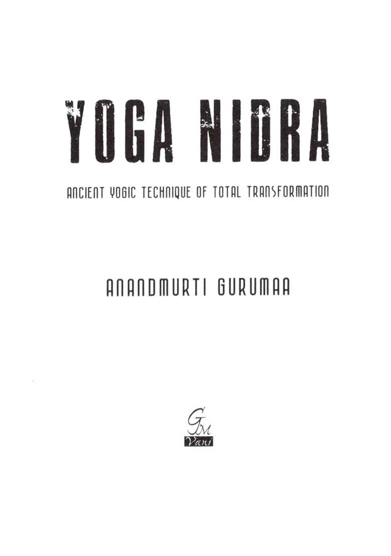 Yoga Nidra: Ancient Yogic Technique Of Total Transformation - Indya
