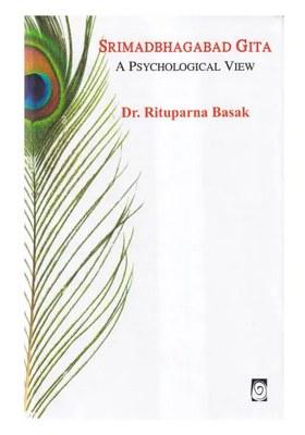 Srimadbhagabad Gita: A Psychological View
