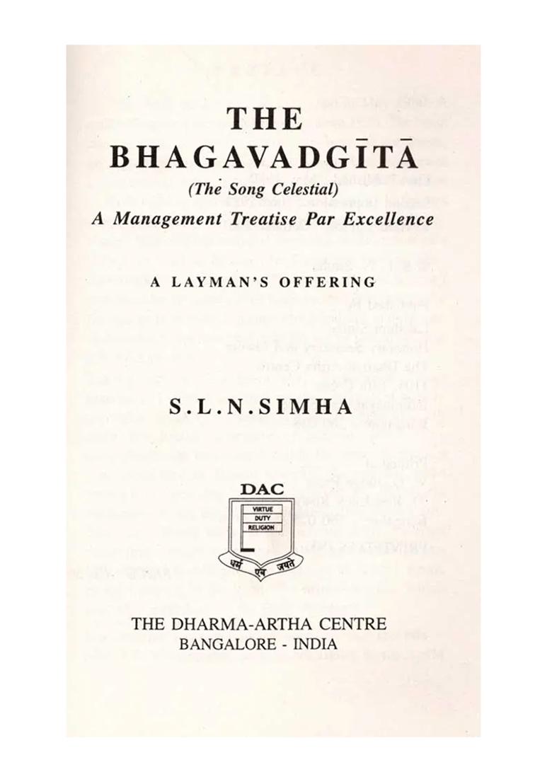 The Bhagavadgita A Management Treatise Par Excellence (The Song Celestial) A Layman