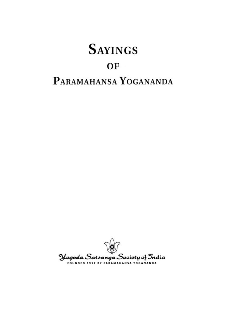 Sayings Of Paramahansa Yogananda- Author Of Autobiography Of A Yogi - Indya
