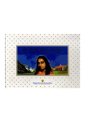 My Work Shall Go On- The Living Legacy Of Paramahansa Yogananda