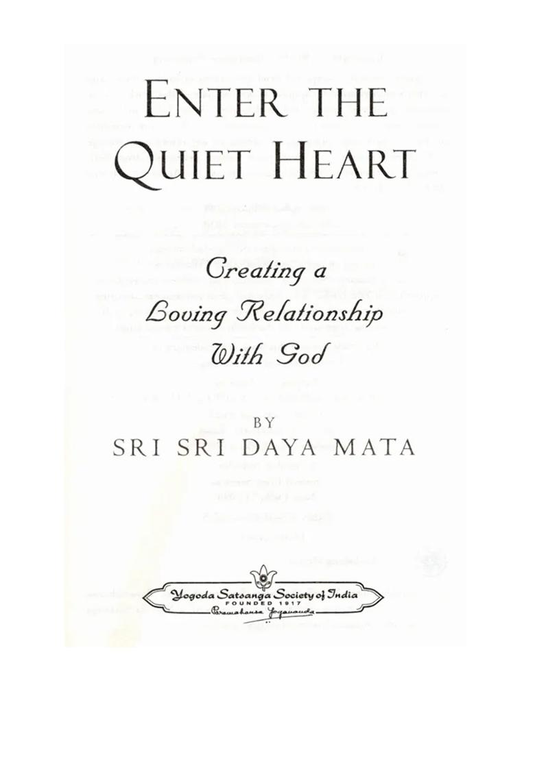 Enter The Quiet Heart- Creating A Loving Relationship With God - Indya