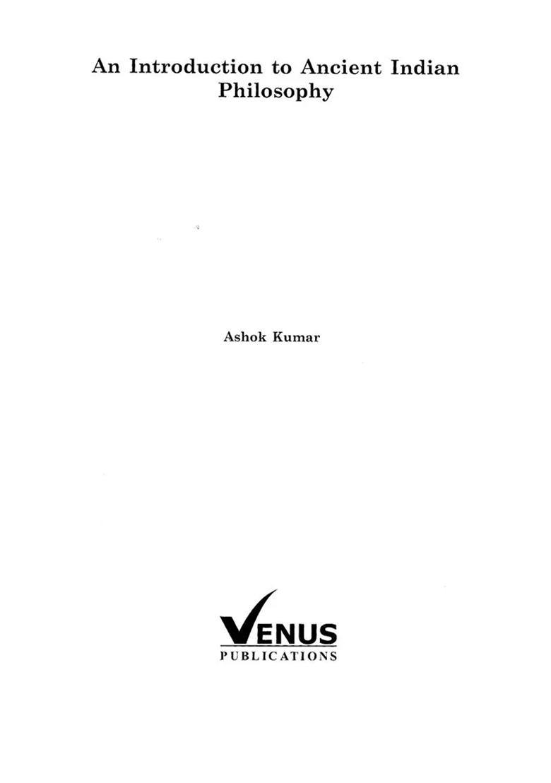 An Introduction To Ancient Indian Philosophy - Indya