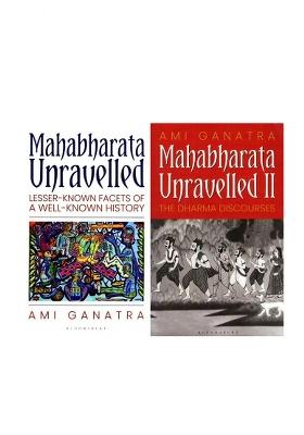 Mahabharata Unravelled: Lesser-Known Facets Of A Well-Known History And The Dharma Discourses (Set Of 2 Books)