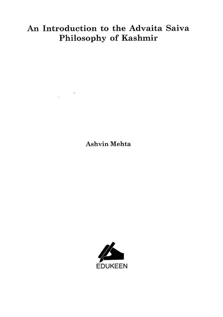 An Introduction To The Advaita Saiva Philosophy Of Kashmir - Indya