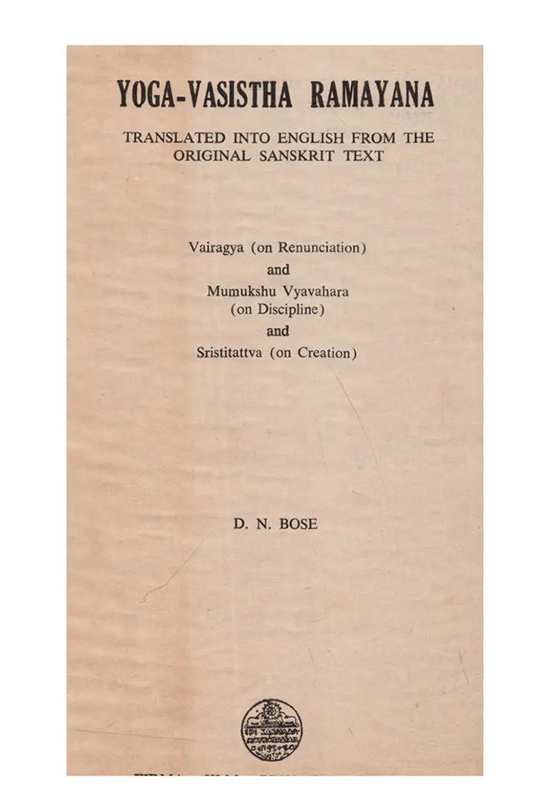The Yoga Vasistha Ramayana- Translated Into English From The Original Sanskrit Text (An Old And Rare Book) - Indya