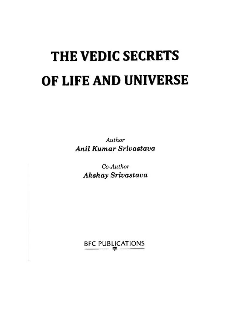 The Vedic Secrets Of Life And Universe - Indya