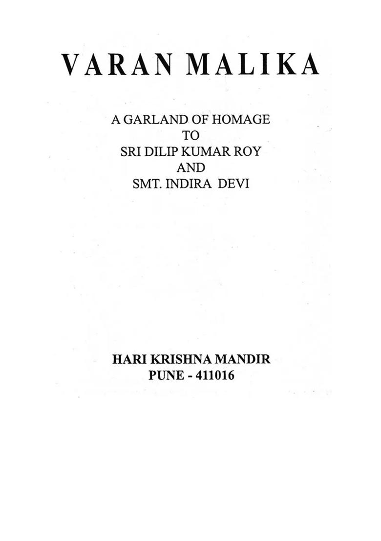 Varan Malika - A Garland Of Homage To Sri Dilip Kumar Roy And Smt. Indira Devi - Indya