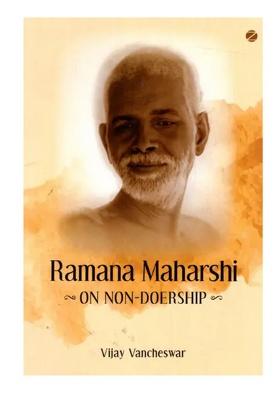 Ramana Maharshi On Non-Doership