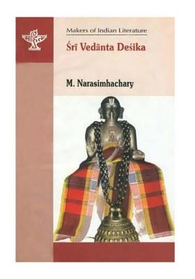 Sri Vedanta Desika: Makers Of Indian Literature