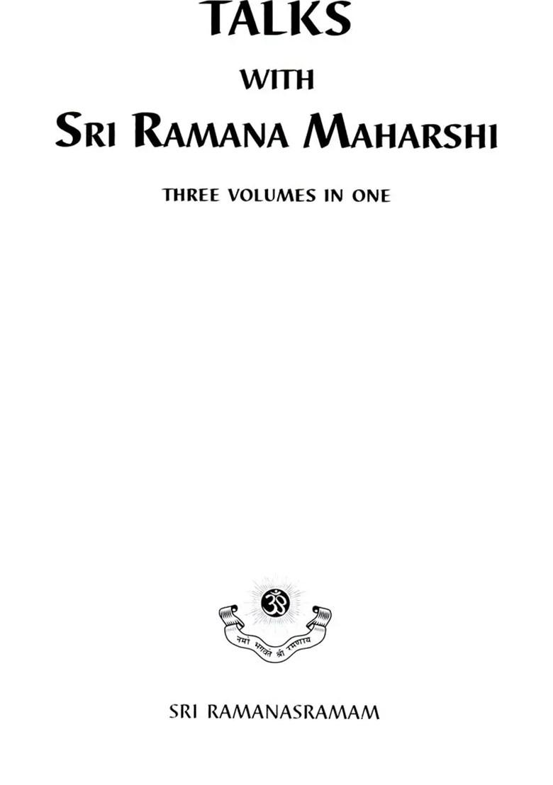 Talks With Sri Ramana Maharshi (Three Volumes In One) - Indya