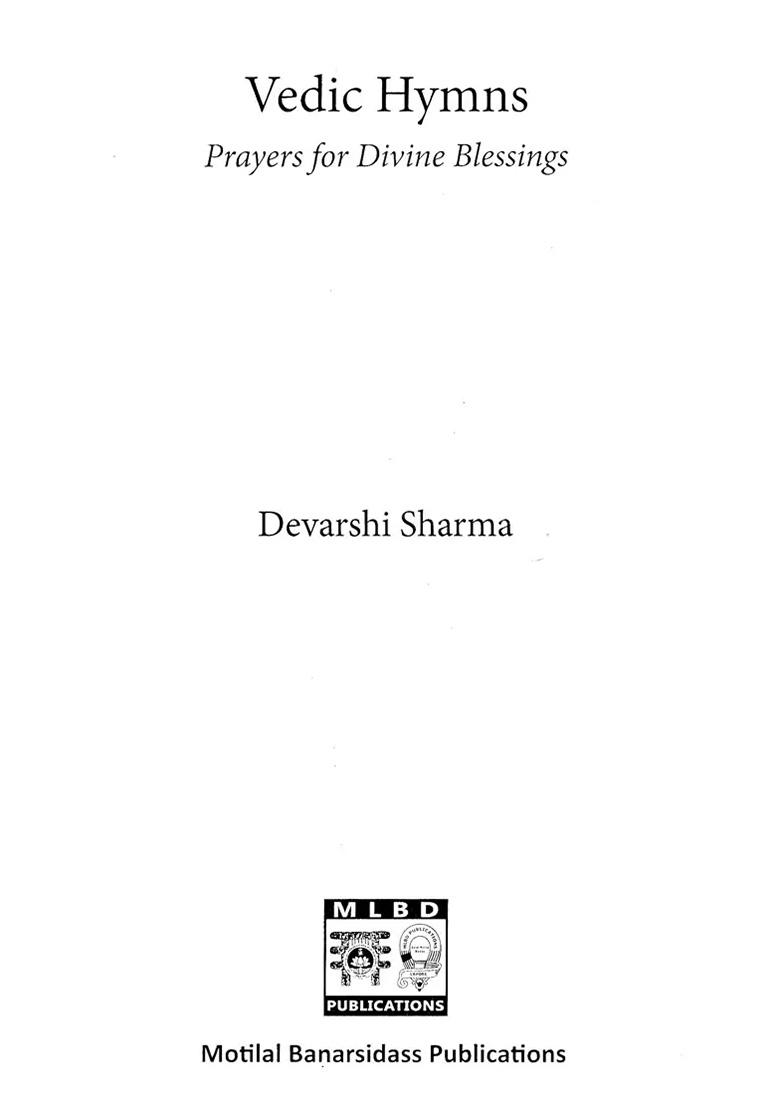 Vedic Hymns: Prayers For Divine Blessings (Sanskrit Text With English Translation) - Indya